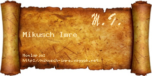 Mikusch Imre névjegykártya